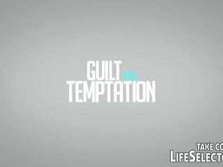 Guilt and Temptation